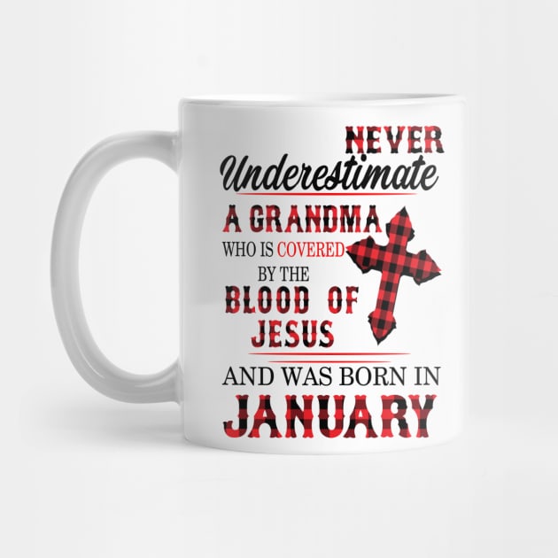 Never Underestimate A Grandma Blood Of Jesus January by Vladis